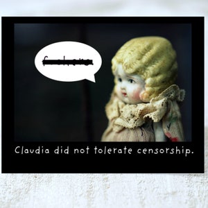 Funny Notecard Adult Stationary Porcelain Doll Claudia Did Not Tolerate Censorship Card