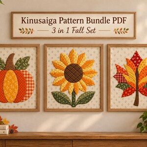 May include: Three framed Kinusaiga art pieces featuring a pumpkin, a sunflower, and a fall leaf, displayed below a sign reading Kinusaiga Pattern Bundle PDF 3 in 1 Fall Set. The fabric-based designs use orange, yellow, and green patterned textiles.