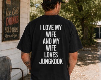 Camiseta "Eu amo minha esposa e minha esposa ama o Jungkook", Camiseta personalizada para casais fãs de K-pop, Presente divertido para ARMYs, Camiseta com meme, Moletom, Blusa de moletom com capuz, Camiseta K-pop