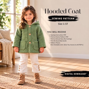 May include: A sewing pattern for a hooded coat in sizes 1-5T. The text reads Hooded Coat, Sewing Pattern, Size 1-5T, You Will Receive, Sewing Instruction PDF, Print at Home Pattern PDF, Print at Actual Size, Print & Assembly Guide, Pattern Pieces, Digital Download.