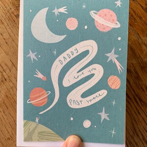 Space Father's Day card Daddy I love you past space moon and back Personalise me Papa / Pops / Dad / Pappy / Step Dad image 2