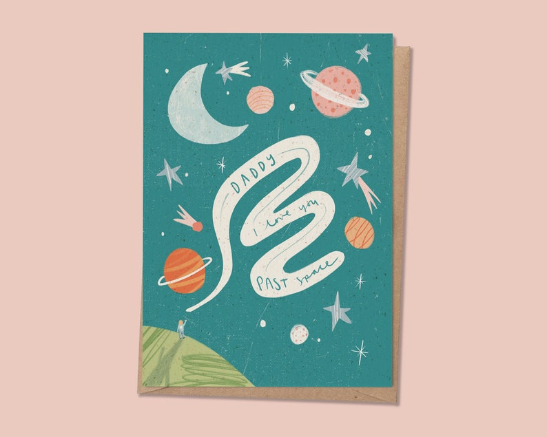 Space Father's Day card Daddy I love you past space moon and back Personalise me Papa / Pops / Dad / Pappy / Step Dad image 1