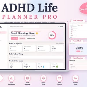 May include: A digital ADHD Life Planner Pro dashboard displayed on a laptop screen, featuring sections for tasks, focus, habits, mood, and sleep. The interface includes a task manager, focus mode timer, and habit tracker with a light pink and white theme.