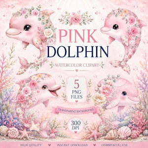 May include: A digital collection of pink dolphin illustrations decorated with floral patterns, featuring the text PINK DOLPHIN WATERCOLOR CLIPART, 5 PNG FILES, TRANSPARENT BACKGROUND, 300 DPI, HIGH QUALITY, INSTANT DOWNLOAD, and COMMERCIAL USE.