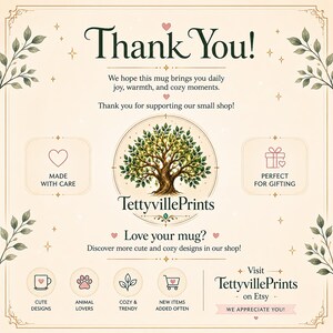 May include: A cream-colored informational card featuring a central tree illustration and the text TettyvillePrints. The card includes sections titled Thank You, Made With Care, Perfect For Gifting, and Love your mug, with icons for mugs, paws, leaves, and shopping carts.
