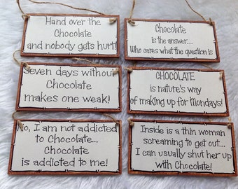 Chocolate Funny Humorous Quote Sign Plaque Wood Handmade Gift