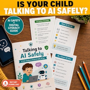 May include: A digital guide titled Talking to AI Safely featuring a child and a robot on the cover, accompanied by three informational sheets titled AI Safety Checklist, What AI Can Do, and Be a Smart AI User, with three colored pencils nearby.