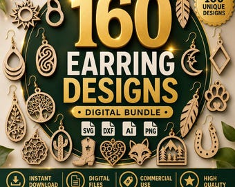 May include: A digital bundle of 160 earring designs featuring various laser-cut style shapes including a sun, tree, paw print, cactus, and fox. The graphic includes the text 160 EARRING DESIGNS DIGITAL BUNDLE, SVG, DXF, AI, PNG, and icons for download.