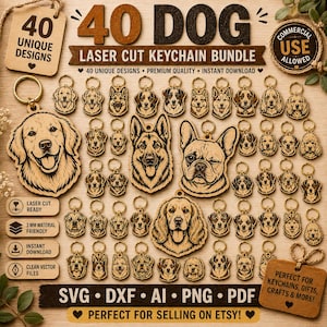 May include: A digital bundle of 40 dog-themed laser cut keychain designs in wood. The collection features various dog breeds with detailed engravings, including SVG, DXF, AI, PNG, and PDF file formats. Text includes 40 UNIQUE DESIGNS.