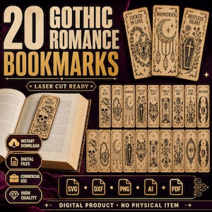 May include: A digital collection of 20 gothic romance bookmarks featuring laser-cut ready designs. The set includes illustrations of skulls, moons, coffins, wolves, hourglasses, and roses with text like Locked in Love and Moonstruck.