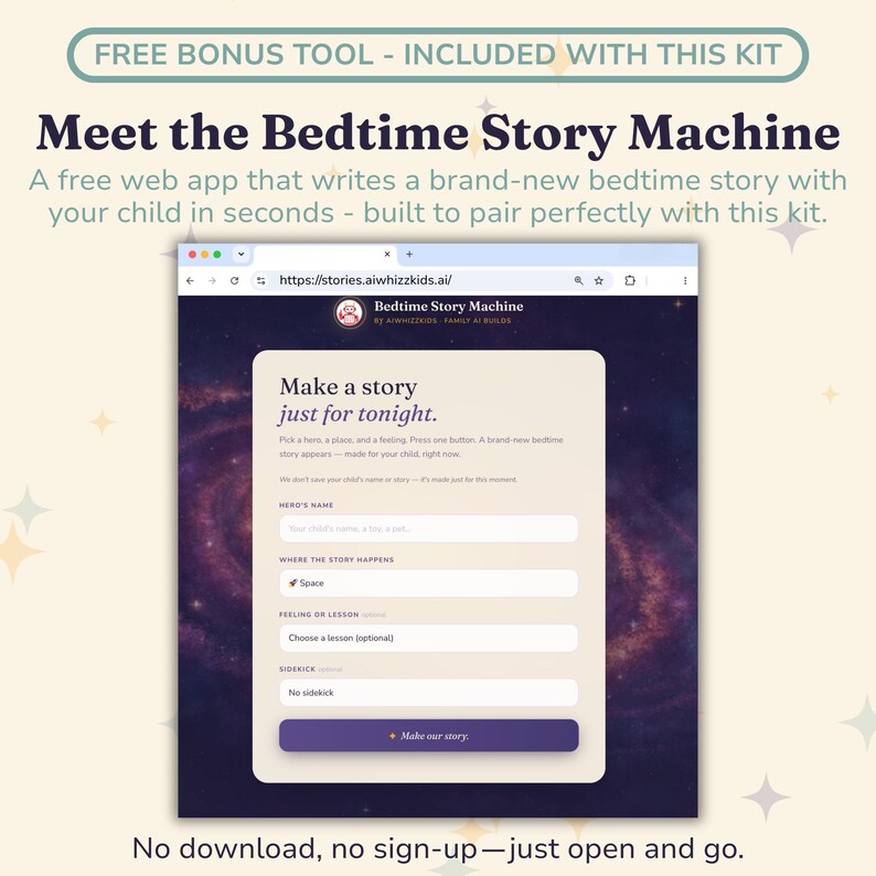 The free Bedtime Story Machine web app on a dark purple starry screen, with fields for the hero's name, the place, the lesson and a sidekick and a Make our story button. This is the free tool the printable kit is built around.