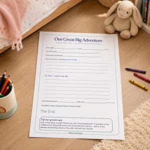 May include: A white paper activity sheet titled Our Great Big Adventure with blue text and lines for writing a story. The sheet includes prompts for names, settings, and plot points, plus a Tip for grown-ups section at the bottom.