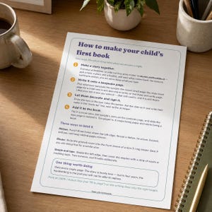May include: A white instructional sheet titled How to make your child's first book with dark blue text. It outlines four steps for creating a storybook, three binding methods, and a tip about dating pages. The document is printed on standard paper.