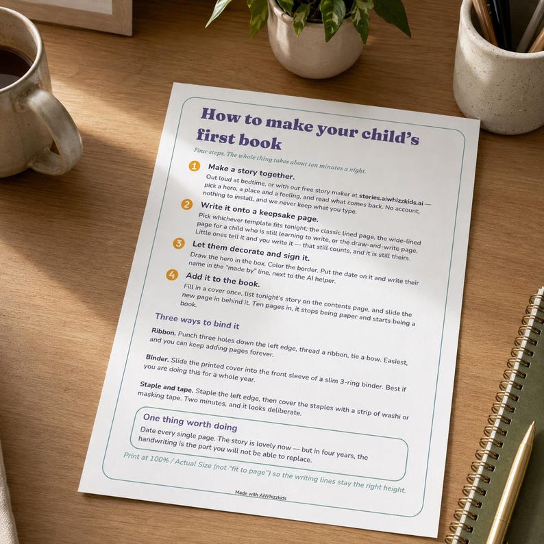 May include: A white instructional sheet titled How to make your child's first book with dark blue text. It outlines four steps for creating a storybook, three binding methods, and a tip about dating pages. The document is printed on standard paper.