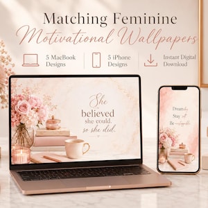 Feminine Motivational Wallpaper Bundle | Desktop, Phone, Mac Backgrounds (Digital Download)