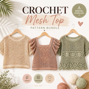 May include: Three crochet mesh tops displayed on wooden hangers. The left top is beige, the center top is rust-colored with ruffled sleeves, and the right top is sage green with floral details. Text reads CROCHET Mesh Top PATTERN BUNDLE.