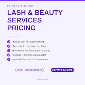 May include: A digital template for Calccraft Studio titled Lash & Beauty Services Pricing. It features a list of tools including product cost per appointment, chair rent, service menu, and package builder, with buttons for Excel, Google Sheets, and download.
