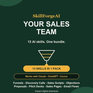 Pode incluir: Um gráfico digital verde-escuro com o texto SkillForgeAI YOUR SALES TEAM, 13 AI skills. One bundle. Um ícone de funil, um botão com 13 SKILLS IN 1 PACK e texto indicando Works with Claude - ChatGPT - Cursor e Instant digital download.