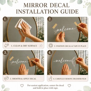 May include: A four-step mirror decal installation guide featuring the text 'MIRROR DECAL INSTALLATION GUIDE'. The steps show cleaning the surface, positioning the 'welcome' decal with tape, smoothing the decal, and removing the transfer film.