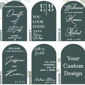 May include: Six dark green arched wedding signs featuring white text. Designs include names like Daniella and Stark, Karen and Robert, Jessica and Kevin, and Andrew and Mina, with dates and phrases like You Look Good and Your Custom Design.