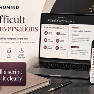 May include: A digital product titled Humind Difficult Conversations, an interactive workplace scripts deck. The display shows a laptop and smartphone screen with text options for professional communication, including sample scripts for deadlines.
