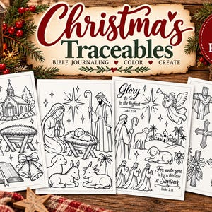 May include: A set of 10 printable pages titled Christmas Traceables for Bible journaling, featuring black and white line art illustrations of nativity scenes, crosses, angels, and religious text including Luke 2:11 and Luke 2:14.