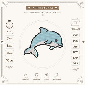 Könnte beinhalten: Ein Stickmuster mit einer hellblauen und weißen Delfingrafik. Das Design enthält die Textbeschriftungen: ANIMAL SERIES, EMBROIDERY PATTERN, SIZES 7 CM, 8 CM, 9 CM, 10 CM und FORMATS XXX, PES, JEF, DST, EXP, VP3 sowie Nähmaschinen-Symbole.