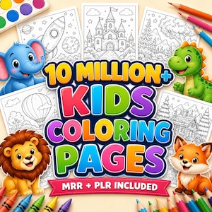 May include: A digital collection of 10 million plus kids coloring pages featuring black and white line art of castles, rockets, and landscapes, surrounded by colorful cartoon animals including an elephant, dinosaur, lion, and fox.