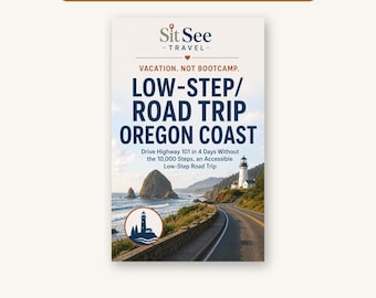 Oregon Coast Low-Step Road Trip Itinerary, Accessible Highway 101 (Printable PDF)