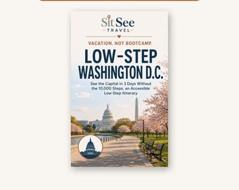 Accessible Washington DC Itinerary, Low-Step 3 Day Trip (Printable PDF)