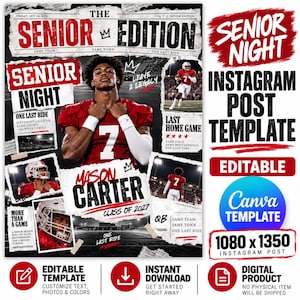 May include: A digital Instagram post template titled The Senior Edition featuring a football player in a red jersey with the number 7. The layout includes text such as Senior Night, Mason Carter, Class of 2027, and One Last Ride, with editable sections for photos and text.