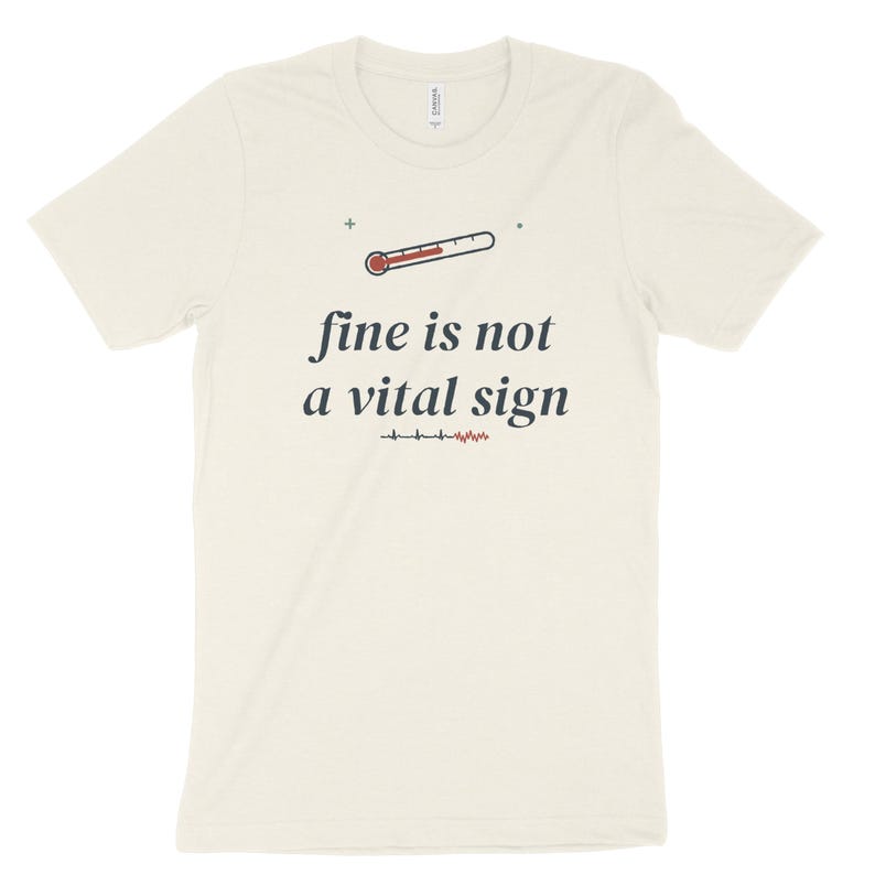 Fine Is Not a Vital Sign Sarcastic Nurse Shirt, ER Nurse Tee, Registered Nurse Top image 6