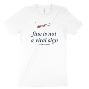 Fine Is Not a Vital Sign Sarcastic Nurse Shirt, ER Nurse Tee, Registered Nurse Top image 3