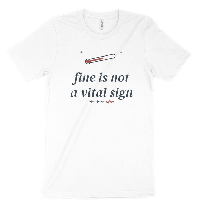 Fine Is Not a Vital Sign Sarcastic Nurse Shirt, ER Nurse Tee, Registered Nurse Top image 3