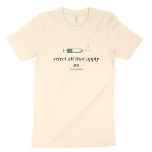Select All That Apply No Sarcastic Nurse Shirt, Night Shift Nursing Tee, ER ICU Nurse Top image 4