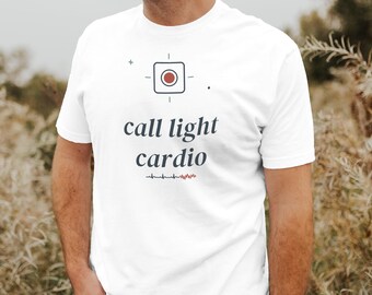 Call Light Cardio Sarcastic Nurse Shirt, Night Shift Nursing Tee, ER ICU Nurse Top