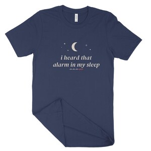 I Heard That Alarm in My Sleep Sarcastic Nurse Shirt, Night Shift Nurse Tee, ICU Nurse Top image 8