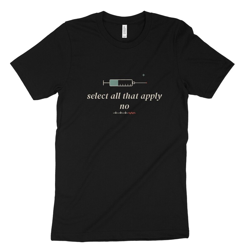 Select All That Apply No Sarcastic Nurse Shirt, Night Shift Nursing Tee, ER ICU Nurse Top image 10
