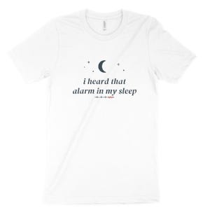 I Heard That Alarm in My Sleep Sarcastic Nurse Shirt, Night Shift Nurse Tee, ICU Nurse Top image 10