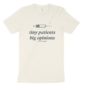 Tiny Patients Big Opinions NICU Nurse Shirt, Sarcastic Neonatal Tee, Night Shift NICU Top image 6