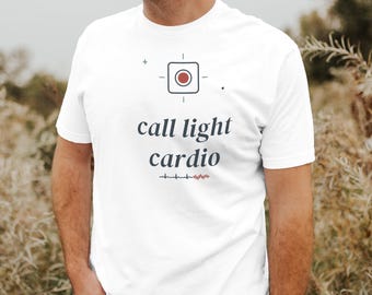 Call Light Cardio Sarcastic Nurse Shirt, Night Shift Nursing Tee, ER ICU Nurse Top