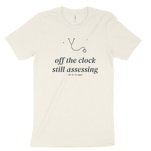 Aus der Uhr Still Assessing sarkastisches Krankenschwester Shirt, Nachtschicht Krankenschwester T-Shirt, Krankenschwester Top Bild 6