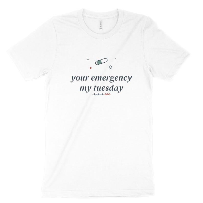 Your Emergency My Tuesday Sarcastic Nurse Shirt, ER Nurse Tee, Night Shift Nursing Top image 3