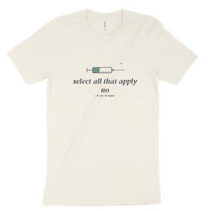 Select All That Apply No Sarcastic Nurse Shirt, Night Shift Nursing Tee, ER ICU Nurse Top image 6