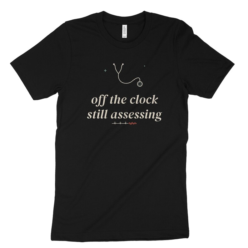Aus der Uhr Still Assessing sarkastisches Krankenschwester Shirt, Nachtschicht Krankenschwester T-Shirt, Krankenschwester Top Bild 7