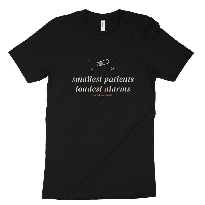 Camiseta "Pacientes Menores, Alarmes Mais Altos" para Enfermeiras da UTI Neonatal, Camiseta Sarcástica para Enfermeiras da UTI Neonatal, Presente para Enfermeiras da UTI Neonatal imagem 7