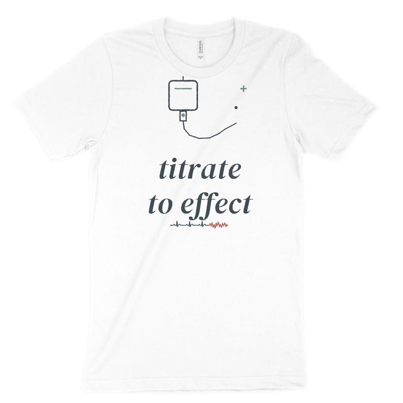 Titrate to Effect sarkastisches Krankenschwester-Shirt, ICU-Krankenschwester-T-Shirt für Critical Care RN, Registered Nurse Top Bild 3
