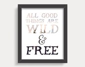 Typography Print, All good things are wild and free, Thoreau quote, Minimalist Modern, Boho Nature Photography, Woodland Rustic Minimal