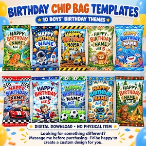 May include: A digital collection of ten birthday chip bag templates featuring themes like dinosaurs, space, construction, animals, sharks, race cars, airplanes, soccer, robots, and camping. Each bag displays Happy Birthday Name Age 5.