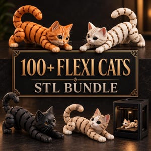 100+ Flexi Cat STL Bundle: Articulated Print-in-Place 3D Models (STL, 3MF)